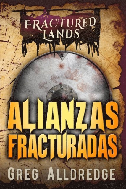 Greg Alldredge - Alianzas Fracturadas, E-bok