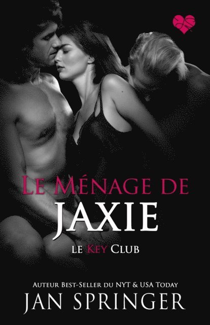 Jan Springer - Le ménage de Jaxie, E-bok