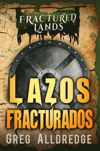 Greg Alldredge - Lazos Fracturados, E-bok