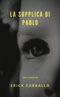 La supplica di Pablo