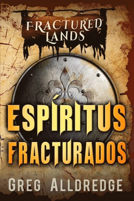 Greg Alldredge - Espíritus Fracturados, E-bok