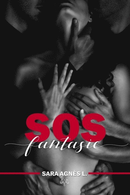 Sara Agnes L. - SOS Fantasie, E-bok