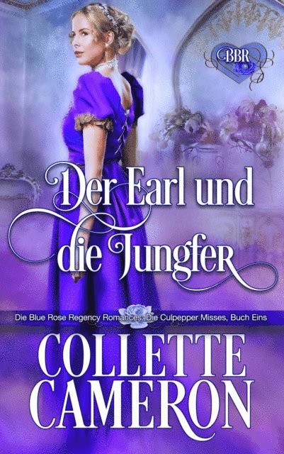 Collette Cameron - Der Earl und die Jungfer, E-bok