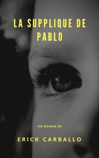 La supplique de Pablo