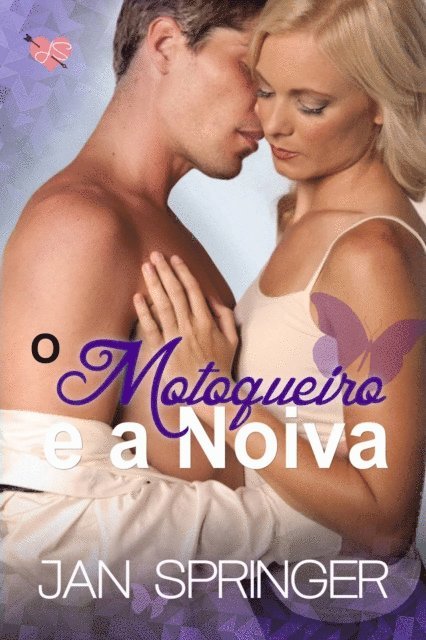 Jan Springer - O Motoqueiro e a Noiva, E-bok