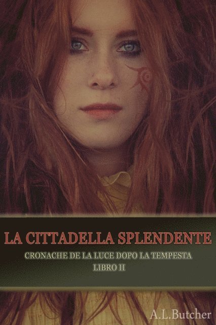 A L Butcher - La Cittadella Splendente, E-bok