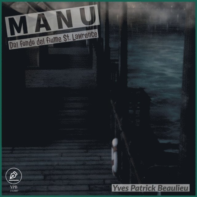 Yves Patrick Beaulieu - Manu, E-bok