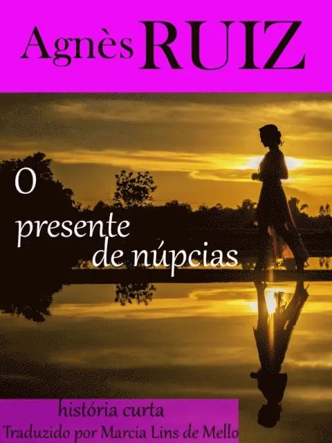 Agnes Ruiz - O presente de núpcias, E-bok. Tillgänglighet: Lägg i varukorg