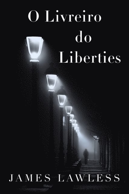 James Lawless - O Livreiro do Liberties, E-bok. Tillgänglighet: Lägg i varukorg