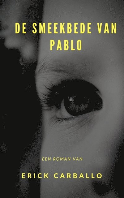 Erick Carballo - De smeekbede van Pablo, E-bok
