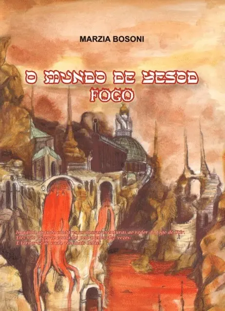 Marzia Bosoni - O Mundo de Yesod - 4 - Fogo, E-bok. Tillgänglighet: Lägg i varukorg