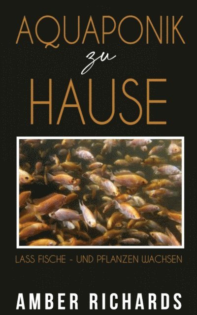 Amber Richards - Aquaponik zu Hause, E-bok. Tillgänglighet: Lägg i varukorg