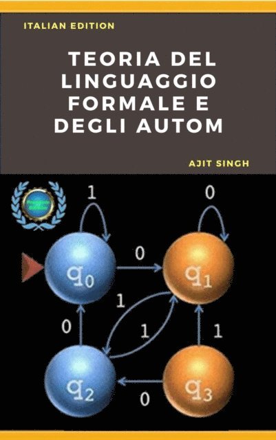 Ajit Singh - Teoria del Linguaggio Formale e degli Automi, E-bok