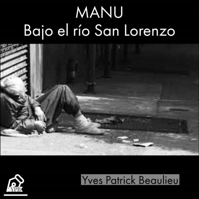 Yves Patrick Beaulieu - Manu, E-bok