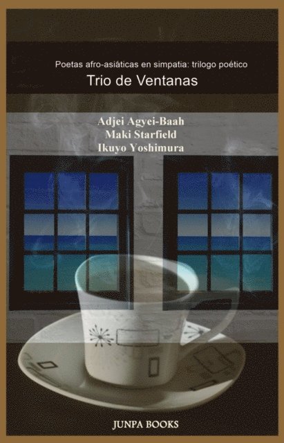 Ikuyo Yoshimura, Maki Starfield, Adjei Agyei-Baah - Trío de  Ventanas, E-bok