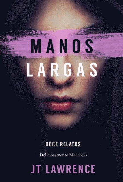 JT Lawrence - Manos largas, E-bok