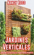 Jardines Verticales: Jardines verticales para principiantes
