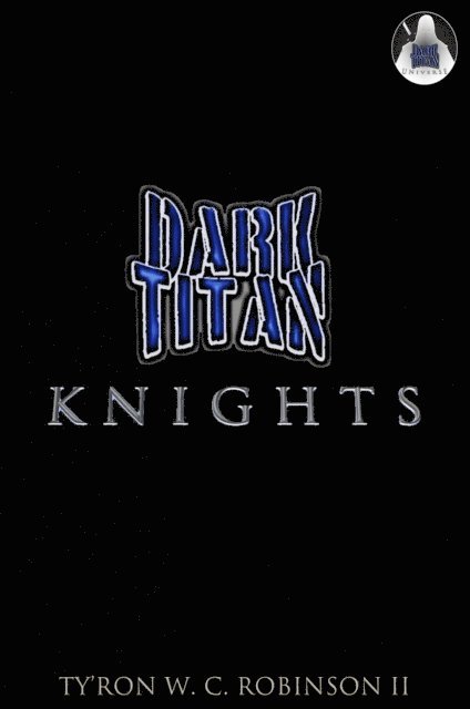 Ty'Ron W. C. Robinson II - Dark Titan Knights, E-bok. Tillgänglighet: Lägg i varukorg