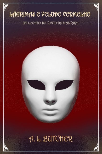 A. L. Butcher - Lágrimas e Veludo Vermelho, E-bok