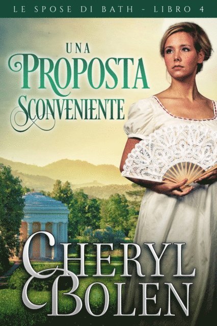 Cheryl Bolen - Una proposta sconveniente, E-bok