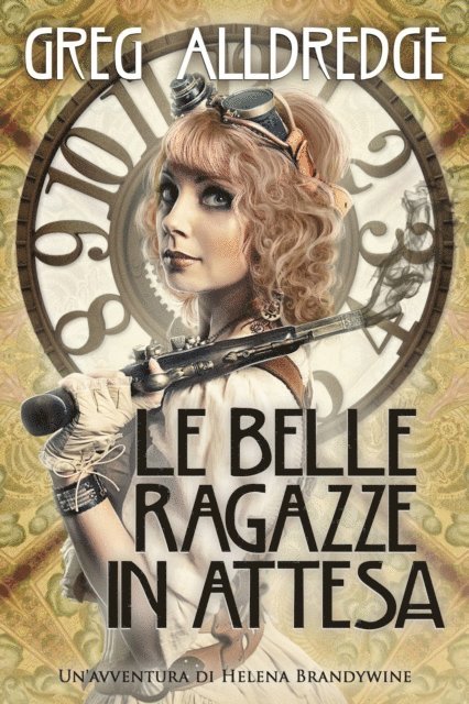 Greg Alldredge - Le Belle Ragazze In Attesa, E-bok