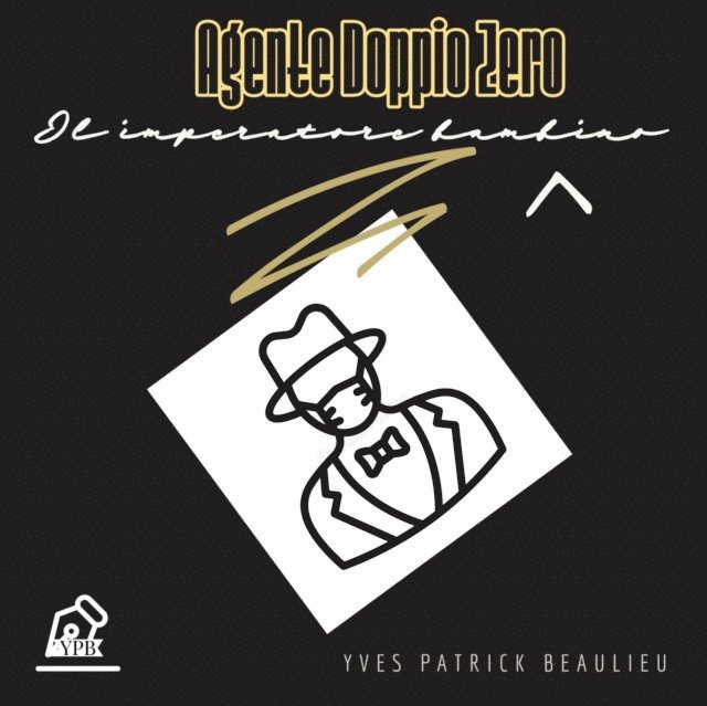 Yves Patrick Beaulieu - Agente Doppio Zero, E-bok