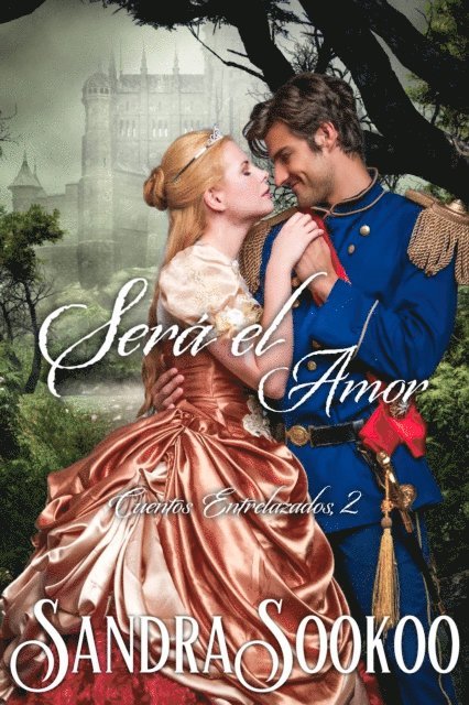 Sandra Sookoo - Será el Amor, E-bok