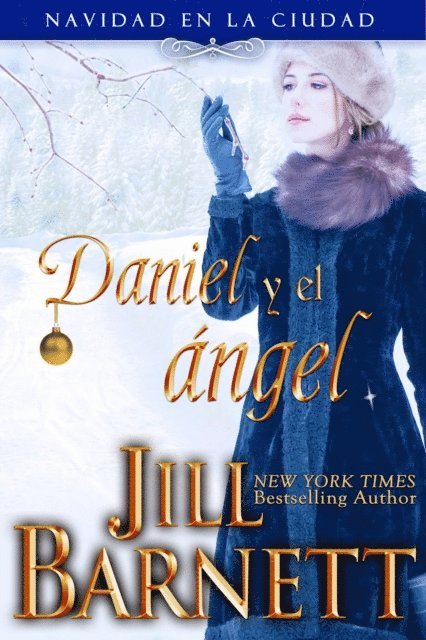 Jill Barnett - Daniel y el ángel, E-bok