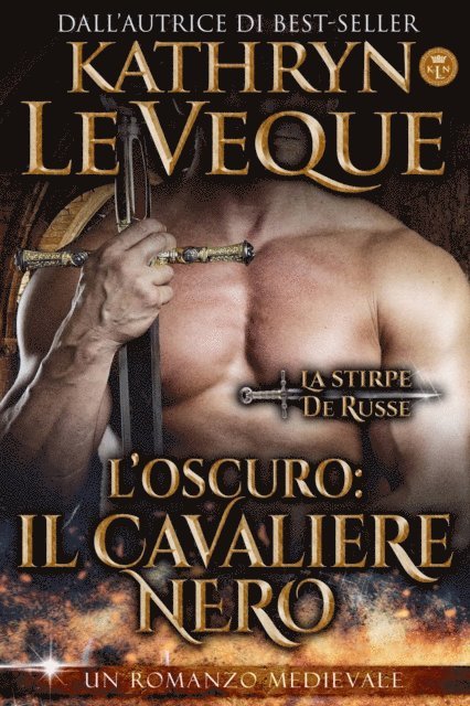 Kathryn Le Veque - Il Cavaliere Nero, E-bok