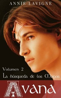 La búsqueda de los Magos (Avana, volumen 2)