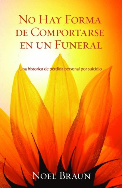 Noel Braun - No Hay Forma De Comportarse En Un Funeral, E-bok
