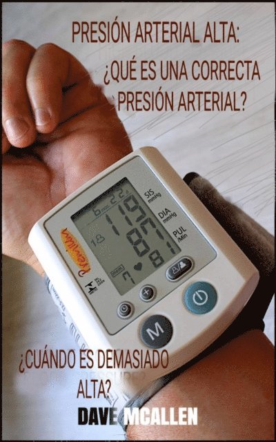 Dave McAllen - Presión arterial alta: ¿cuándo es demasiado alta?, E-bok. Tillgänglighet: Lägg i varukorg