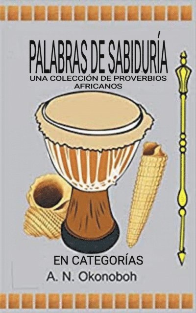 A. N. Okonoboh - Palabras de sabiduría, E-bok. Tillgänglighet: Lägg i varukorg