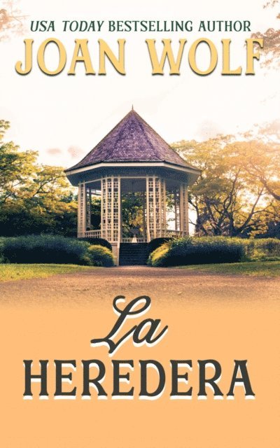 Joan Wolf - La Heredera, E-bok