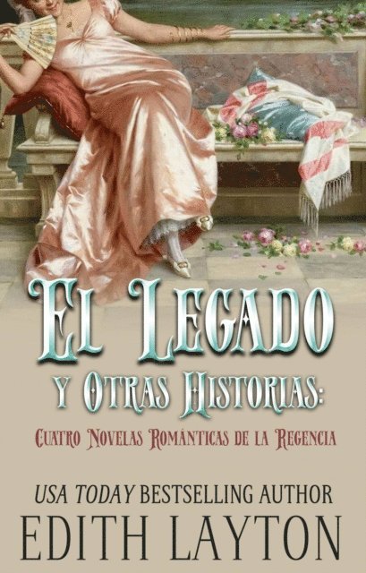 Edith Layton - El Legado y Otras Historias, E-bok
