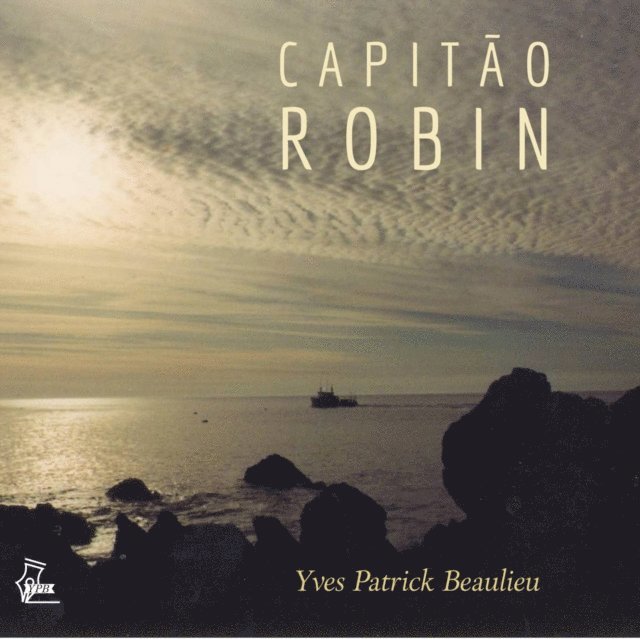 Yves Patrick Beaulieu - Capitão Robin, E-bok. Tillgänglighet: Lägg i varukorg