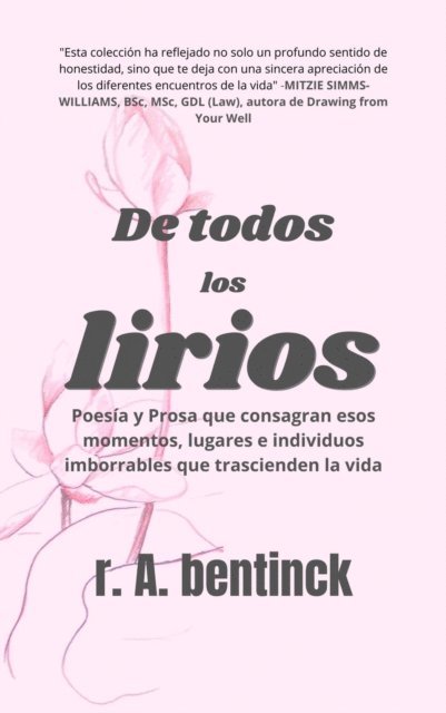 R. A. Bentinck - De todos los Lirios, E-bok