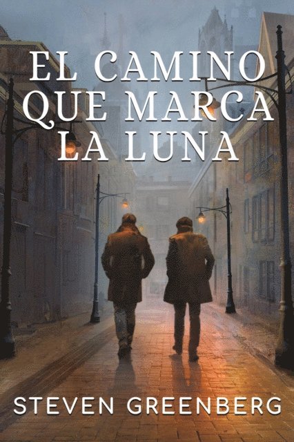 Steven Greenberg - El Camino que marca la Luna, E-bok