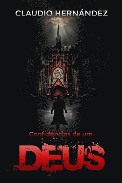 Claudio Hernandez - Confidências de um Deus, E-bok