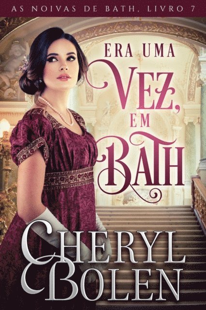 Cheryl Bolen - Era Uma Vez, em Bath..., E-bok