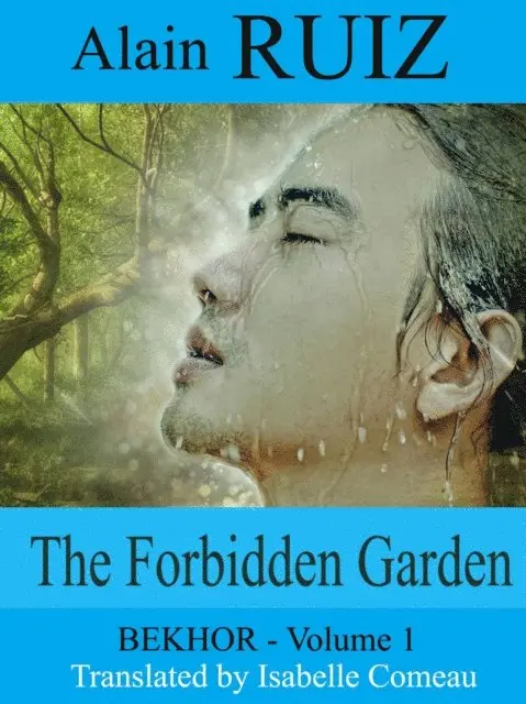 Alain Ruiz - Forbidden Garden, Volume 1 (Bekhor), E-bok. Tillgänglighet: Lägg i varukorg