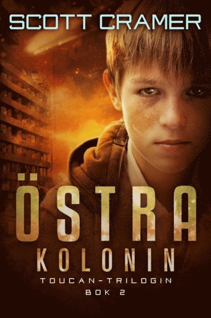 Scott Cramer - Östra kolonin, E-bok