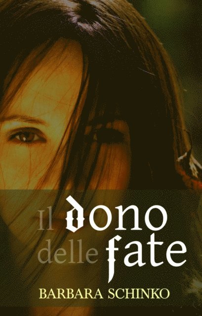 Barbara Schinko - Il dono delle fate, E-bok