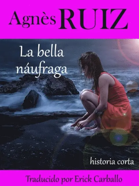 Agnes Ruiz - La bella náufraga, E-bok. Tillgänglighet: Lägg i varukorg