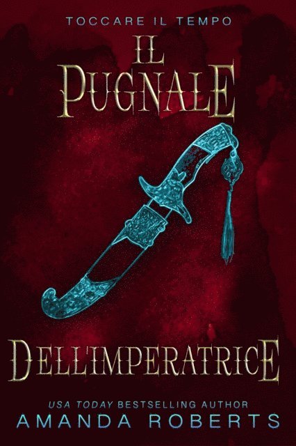 Amanda Roberts - Il Pugnale Dell'Imperatrice, E-bok