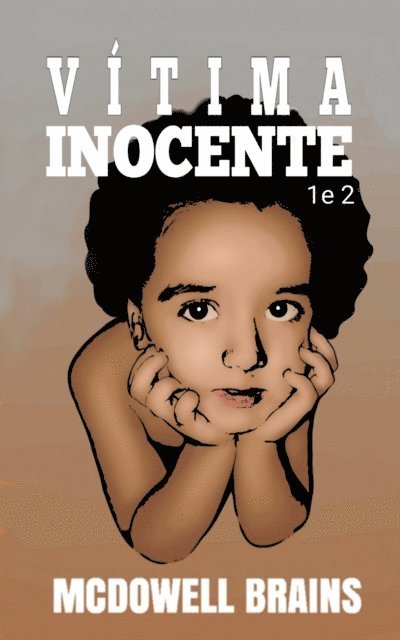 Mcdowell Brains - Vítima Inocente, E-bok
