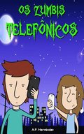 Os Zumbis TelefÃ¿nicos