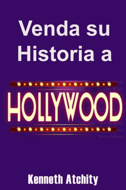 Venda su Historia a Hollywood: