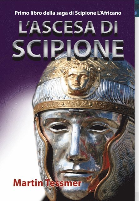 Martin Tessmer - L'Ascesa di Scipione, E-bok