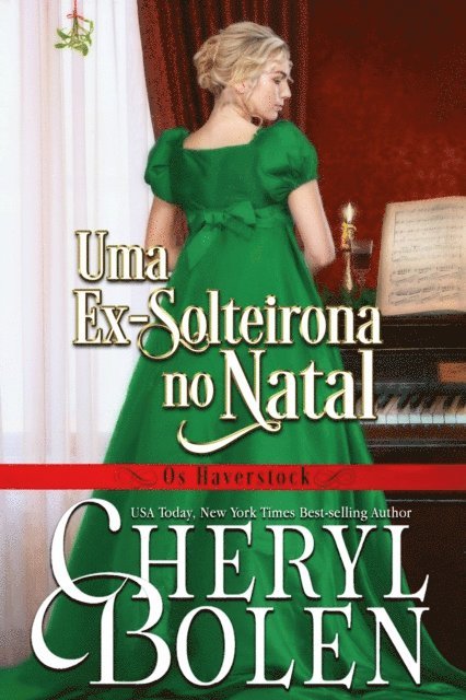 Cheryl Bolen - Uma Ex-Solteirona no Natal, E-bok